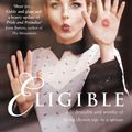 Cover Art for 9780007486304, Eligible by Curtis Sittenfeld