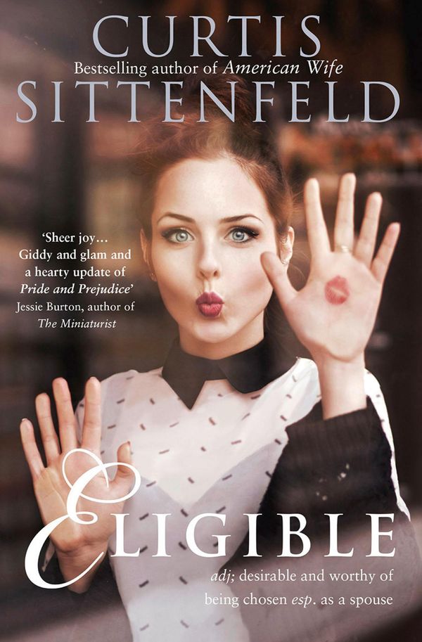 Cover Art for 9780007486304, Eligible by Curtis Sittenfeld