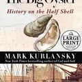 Cover Art for 9780739325988, The Big Oyster by Mark Kurlansky