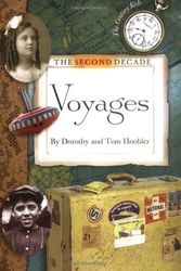 Cover Art for 9780761316015, The second decade : voyages by Dorothy Hoobler