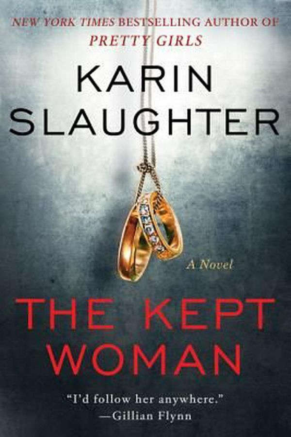 Cover Art for 9780062663375, The Kept Woman: A Novel by Karin Slaughter