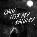Cover Art for B07N83S6XP, One For My Enemy by Olivie Blake