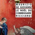 Cover Art for 9782743645458, LE NOEL DU COMMISSAIRE RICCIARDI (RIVAGES NOIR (POCHE)) by De Giovanni maurizio/rousseau Odile
