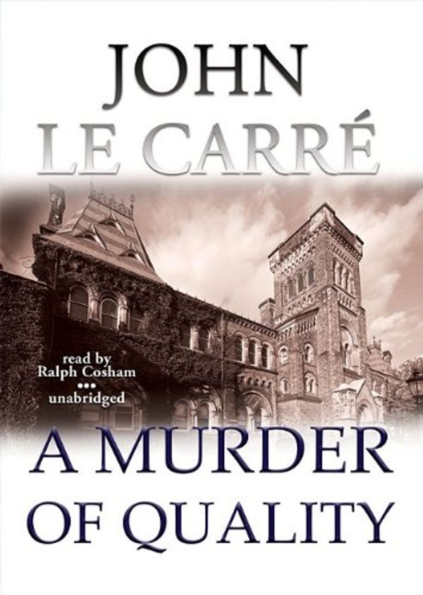 Cover Art for 9781441742445, A Murder of Quality by Ralph Cosham and John Le Carre