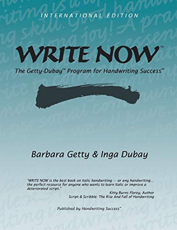 Cover Art for 9780964921511, WRITE NOW: The Getty-Dubay Program for Handwriting Success by Barbara Getty, Inga Dubay