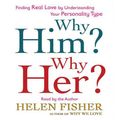 Cover Art for 9781427206282, Why Him? Why Her? by Helen Fisher