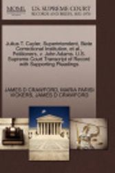 Cover Art for 9781270711667, Julius T. Cuyler, Superintendent, State Correctional Institution, et al., Petitioners, v. John Adams. U.S. Supreme Court Transcript of Record with Supporting Pleadings by JAMES D CRAWFORD