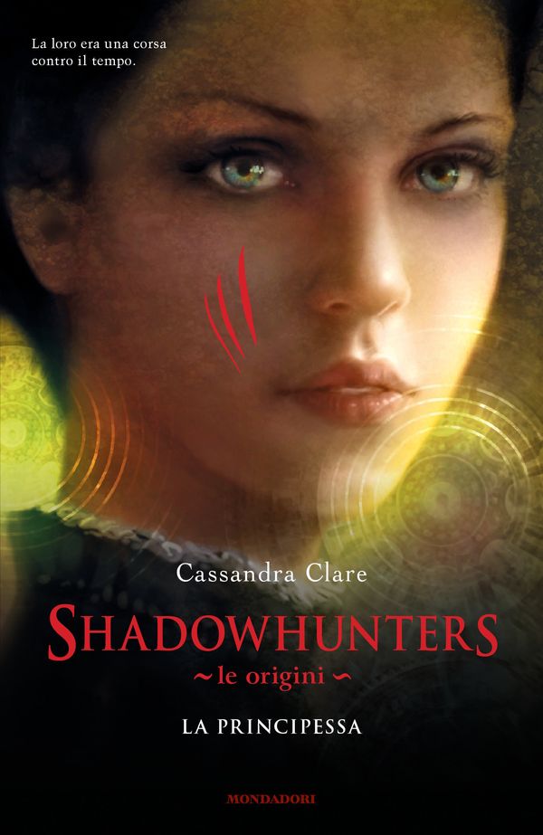 Cover Art for 9788852041501, Shadowhunters. Le origini - La principessa by Cassandra Clare