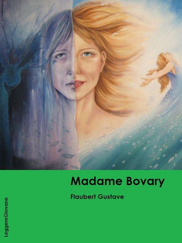 Cover Art for 1230000987516, Madame Bovary by Gustave Flaubert