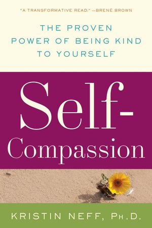 Cover Art for 9780062079176, Self-Compassion by Kristin Neff