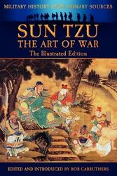 Cover Art for 9781781580479, Sun Tzu - The Art of War - The Illustrated Edition by Sun Tzu