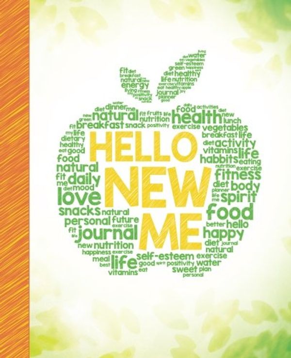 Cover Art for 9781985865181, Hello New Me: A Daily Food and Exercise Journal to Help You Become the Best Version of Yourself, (90 Days Meal and Activity Tracker) by Happy Books Hub