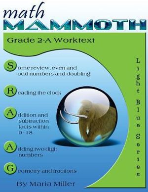 Cover Art for 9781480014763, Math Mammoth Grade 2-A Worktext by Dr Maria Miller