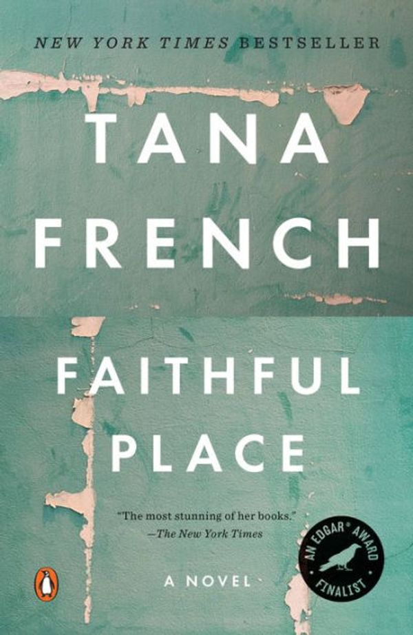 Cover Art for 9781101190265, Faithful Place by Tana French