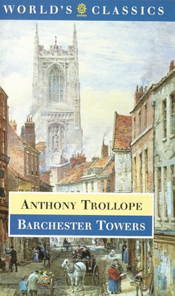 Cover Art for 9780192823939, Barchester Towers by Anthony Trollope