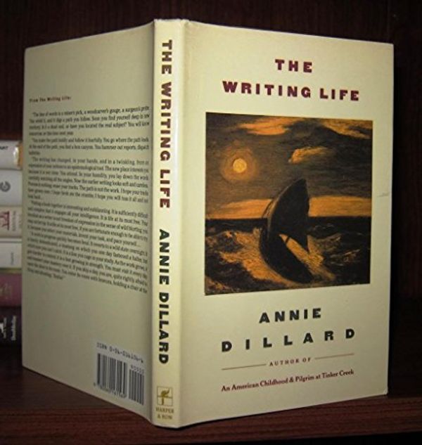 Cover Art for 9780060161569, The Writing Life by Annie Dillard