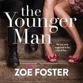 Cover Art for 9781742534817, The Younger Man by Zoe Foster Blake