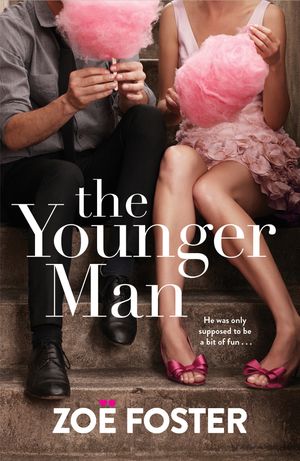 Cover Art for 9781742534817, The Younger Man by Zoe Foster Blake