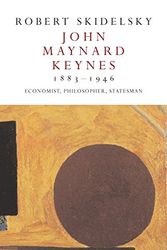 Cover Art for 9780330488679, John Maynard Keynes 1883-1946 by Robert Skidelsky