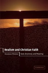 Cover Art for 9780521524155, Realism and Christian Faith by Andrew Moore