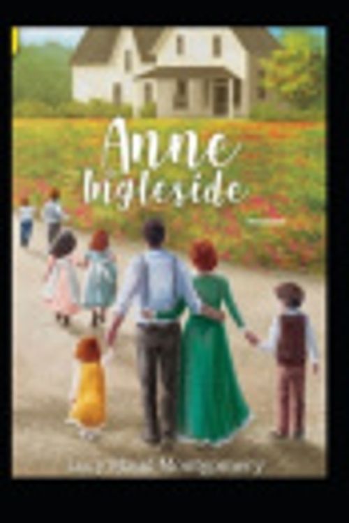 Cover Art for 9798640243833, Anne of Ingleside Annotated by Lucy Maud Montgomery