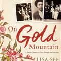 Cover Art for 9780747599074, On Gold Mountain by Lisa See