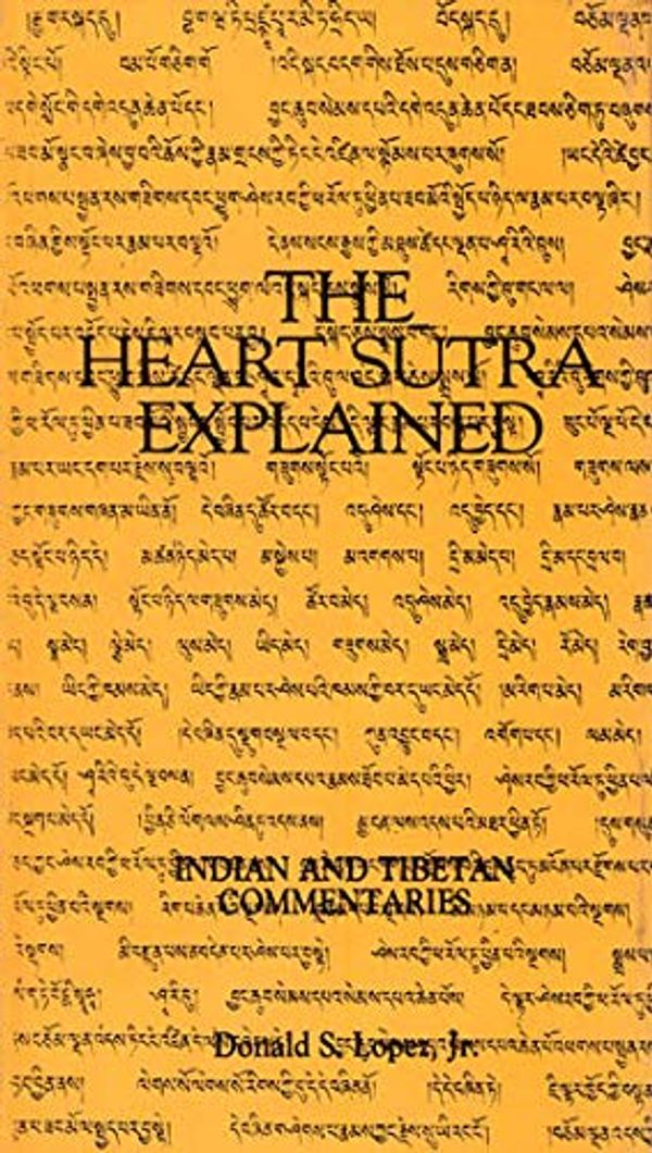 Cover Art for 9788170302384, The Heart Sutra Explained by Donald S. Lopez