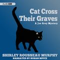 Cover Art for B00C9UTB2W, Cat Cross Their Graves by Shirley Rousseau Murphy