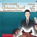Cover Art for 9783899033212, Artemis Fowl, Die verlorene Kolonie, 6 Audio-CDs by Eoin Colfer, Rufus Beck