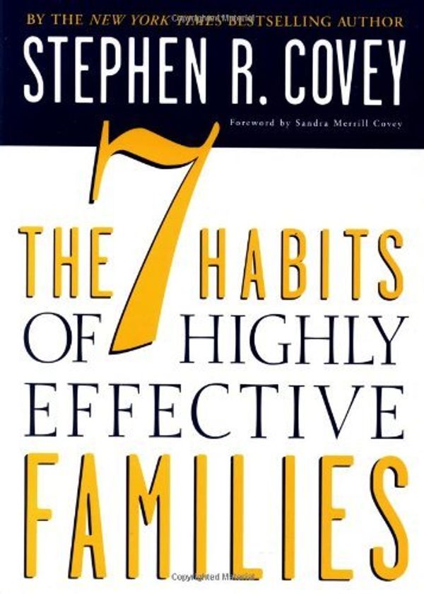 Cover Art for 0033500440854, The 7 Habits of Highly Effective Families by Stephen R. Covey