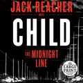 Cover Art for 9780525524434, The Midnight Line: A Jack Reacher Novel (Random House Large Print) by Lee Child