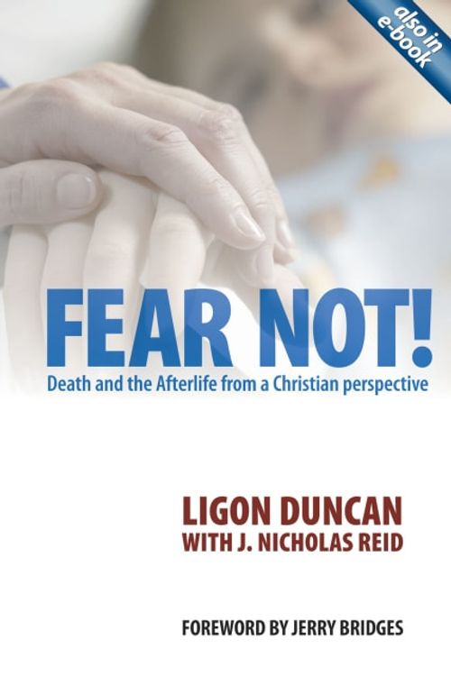 Cover Art for 9781845503581, Fear Not! by Ligon Duncan