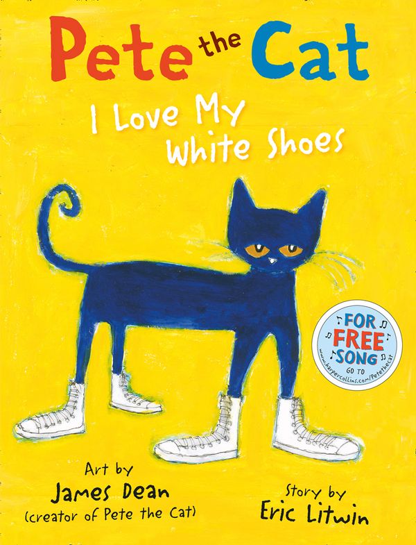 Cover Art for 9780007553631, Pete the Cat I Love My White Shoes by Eric Litwin