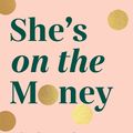 Cover Art for 9781761044137, She's on the Money by Victoria Devine