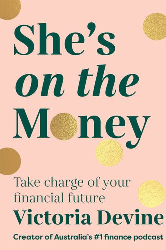 Cover Art for 9781761044137, She's on the Money by Victoria Devine