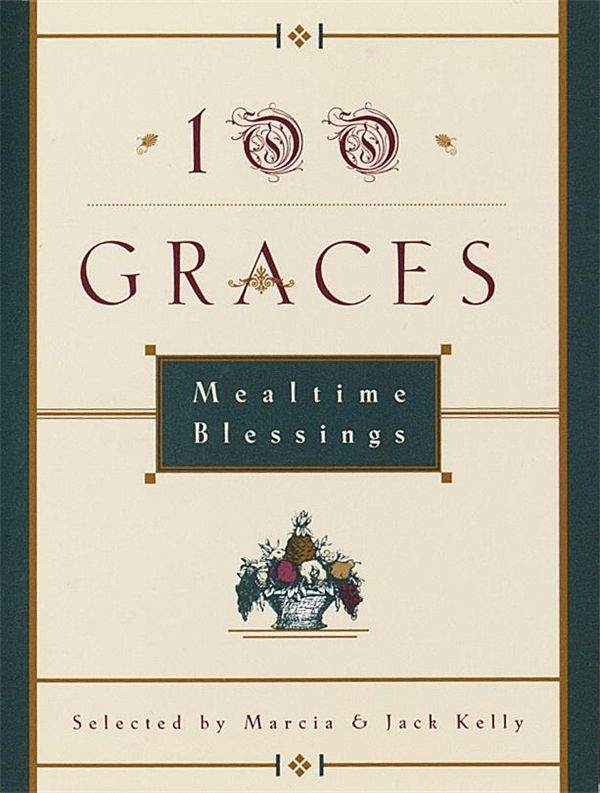 Cover Art for 9780609800935, One Hundred Graces by Marcia M. Kelly, Jack Kelly