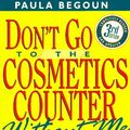 Cover Art for 9781877988189, Don't Go to the Cosmetics Counter without ME by Begolin