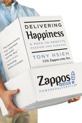 Cover Art for 9780446563048, Delivering Happiness: A Path to Profits, Passion and Purpose by Tony Hsieh