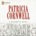 Cover Art for 9780143058328, Trace by Patricia Daniels Cornwell