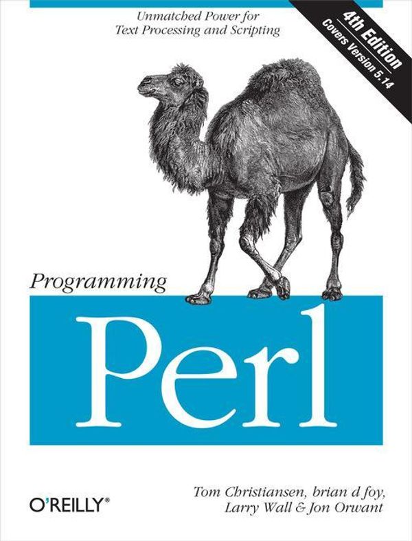 Cover Art for 9781449321475, Programming Perl by Tom Christiansen, Brian D. Foy, Larry Wall, Jon Orwant