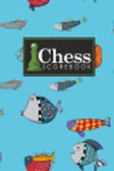 Cover Art for 9781720606550, Chess Scorebook: Chess Match Log Book, Chess Recording Book, Chess Score Pad, Chess Notebook, Record Your Games, Log Wins Moves, Tactics & Strategy, ... Fish Cover (Chess Scorebooks) (Volume 19) by Publishing, Rogue Plus