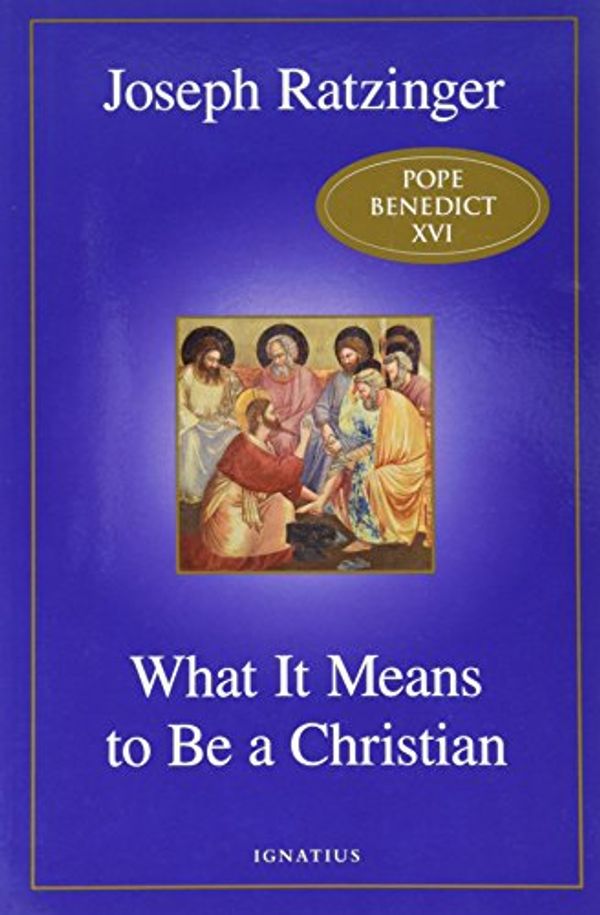 Cover Art for 9781621641582, What It Means to Be a Christian by Joseph Ratzinger