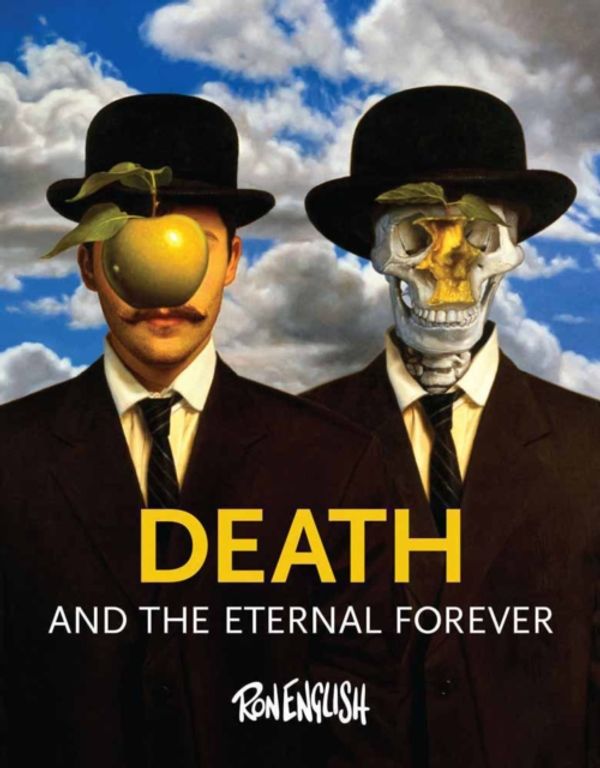 Cover Art for 9780957664920, Death and the Eternal Forever by Ron English