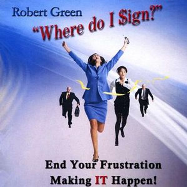 Cover Art for 0634479880414, Green, Robert : Where Do I Sign ? by Robert Green (Virginia)