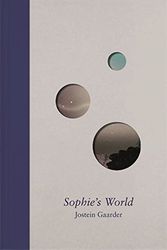 Cover Art for 9780297858812, Sophie's World: A Novel absolut the History of Philosophy by Jostein Gaarder