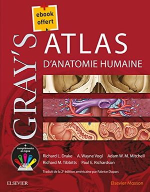 Cover Art for 9782294747809, Gray'S Atlas Anatomie Humaine by Richard L. Drake, Adam V. w. Mitchell, Paul E. Richardson