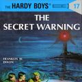 Cover Art for 9781101076316, Hardy Boys 17: The Secret Warning by Franklin W. Dixon