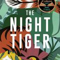 Cover Art for 9781787470477, The Night Tiger by Yangsze Choo