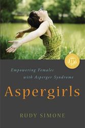 Cover Art for 8601200808483, Aspergirls: Empowering Females with Asperger Syndrome by Rudy Simone