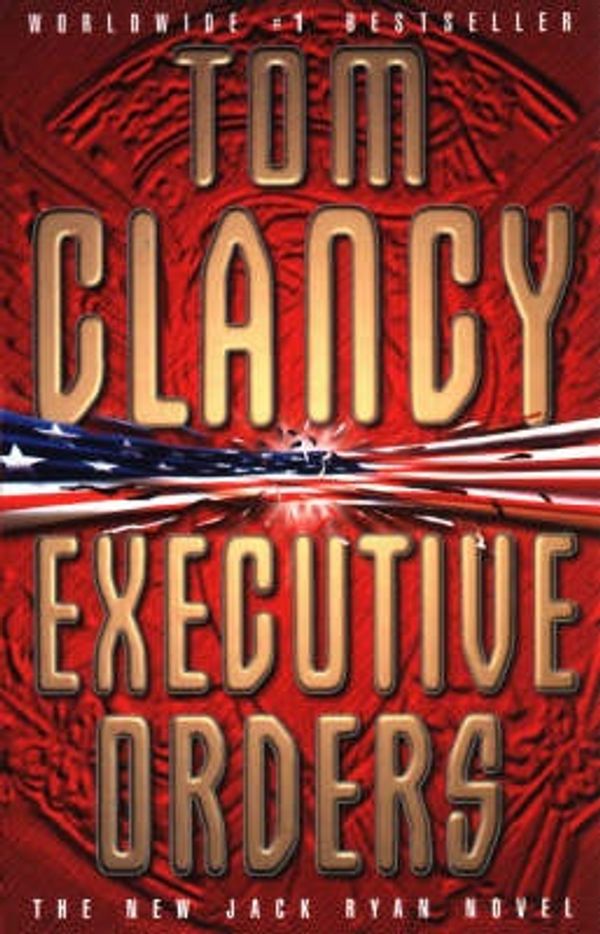 Cover Art for 9780002256643, Executive Orders by Tom Clancy